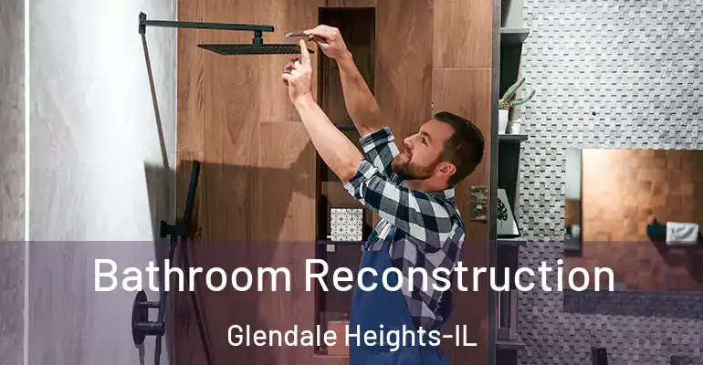 inner Bathroom imggen Bathroom Reconstruction Glendale Heights-IL
