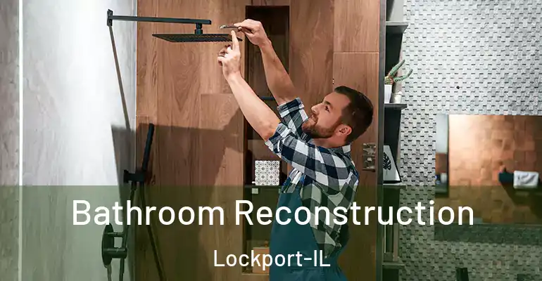 inner Bathroom imggen Bathroom Reconstruction Lockport-IL