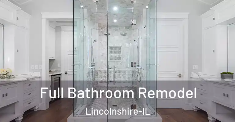 inner Bathroom imggen Full Bathroom Remodel Lincolnshire-IL