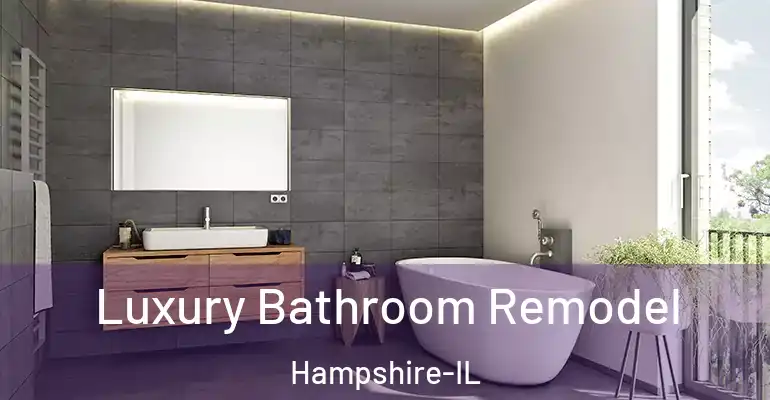 inner Bathroom imggen Luxury Bathroom Remodel Hampshire-IL