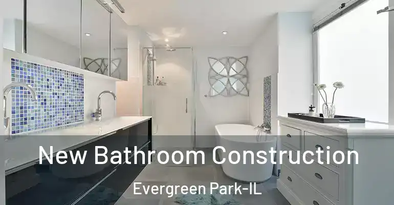 inner Bathroom imggen New Bathroom Construction Evergreen Park-IL