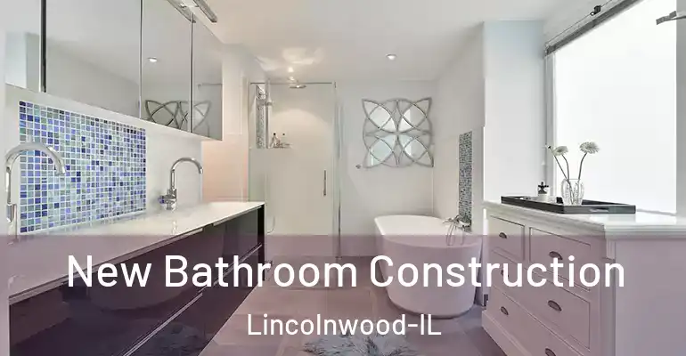 inner Bathroom imggen New Bathroom Construction Lincolnwood-IL