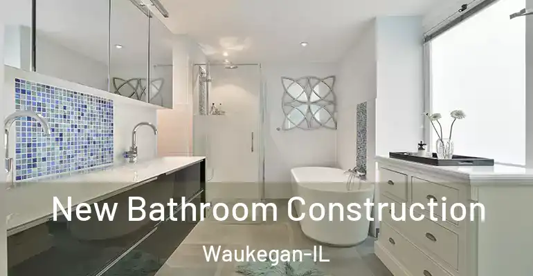 inner Bathroom imggen New Bathroom Construction Waukegan-IL